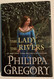 The Lady of the Rivers: A Novel The Lady of the Rivers: A Novel