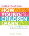 Understanding How Young Children Learn