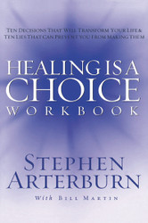 HEALING IS A CHOICE WORKBOOK