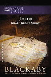 John: A Blackaby Bible Study Series