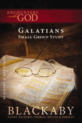 Galatians: A Blackaby Bible Study Series