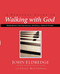 A Personal Guide to Walking with God