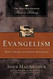 Evangelism: How to Share the Gospel Faithfully