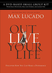 Outlive Your Life DVD-Based Small Group Kit