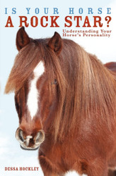 Is Your Horse a Rock Star? Understanding Your Horse's