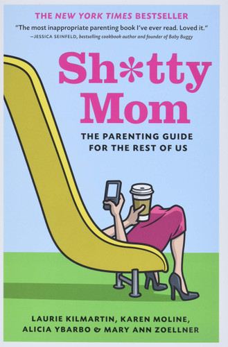 Sh*tty Mom
