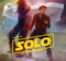The Art of Solo: A Star Wars Story