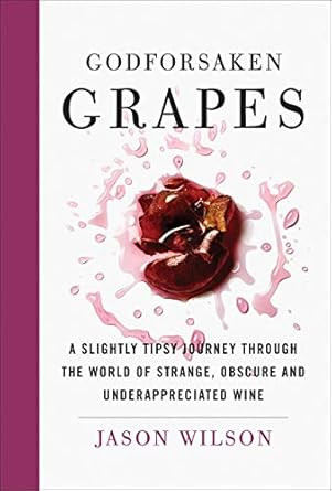 Godforsaken Grapes