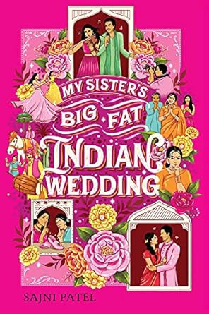 My Sister's Big Fat Indian Wedding