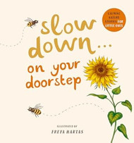 Slow Down on Your Doorstep