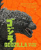 Godzilla: The First 70 Years: The Official Illustrated