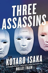 Three Assassins: A Novel