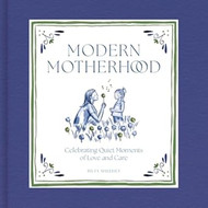 Modern Motherhood