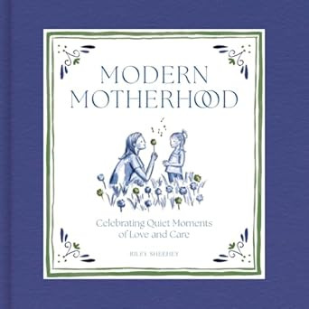 Modern Motherhood