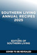 Southern Living 2025 Annual Recipes