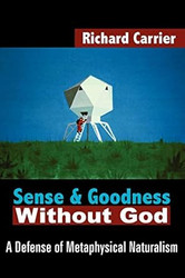 Sense and Goodness Without God