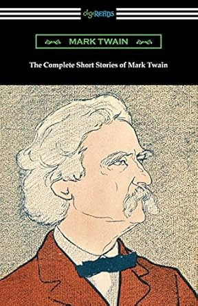 The Complete Short Stories of Mark Twain