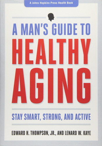 A Man's Guide to Healthy Aging