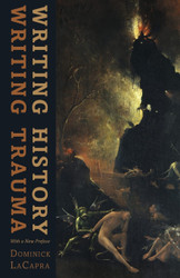 Writing History Writing Trauma