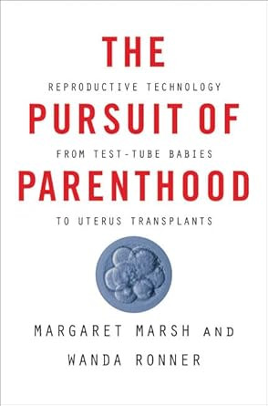 The Pursuit of Parenthood