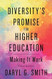 Diversity's Promise for Higher Education