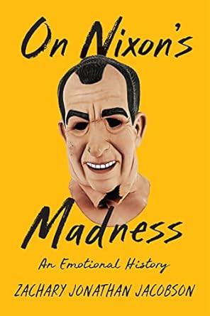 On Nixon's Madness