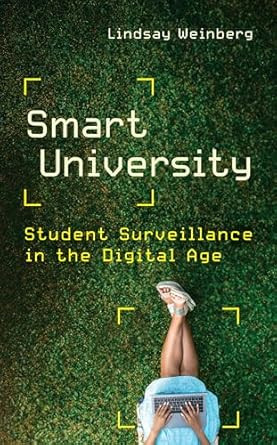 Smart University: Student Surveillance in the Digital Age