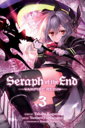 Seraph of the End Vol. 3: Vampire Reign