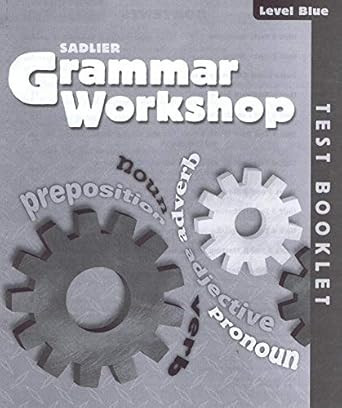 Grammar Workshop 2013 Common Core Enriched Edition Test