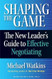 Shaping the Game