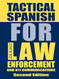 Tactical Spanish for Law Enforcement