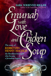 Emunah With Love and Chicken Soup