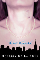 Blue Bloods (Blue Bloods Book 1)