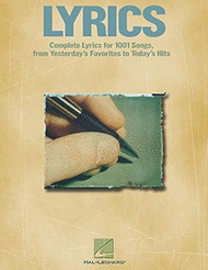 Lyrics: Complete Song Lyrics for Over 1000 Songs from