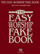 The Easy Worship Fake Book - Piano Vocal and Guitar Songbook |