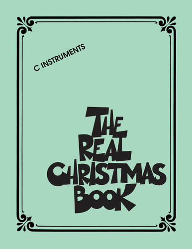 The Real Christmas Book C Fake Book for Piano and C Instruments