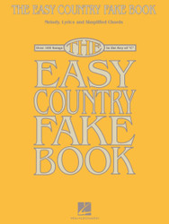 The Easy Country Fake Book - Piano Vocal and Guitar Songbook |