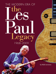 The Modern Era of the Les Paul Legacy