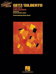 Getz Gilberto Transcribed Score - Stan Getz & Joao Gilberto