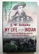 My Life as an Indian
