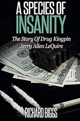 A Species of Insanity
