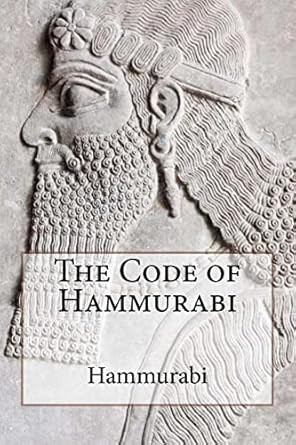 The Code of Hammurabi