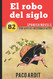 Spanish Novels: El robo del siglo