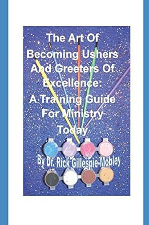 The Art Of Becoming Ushers And Greeters Of Excellence