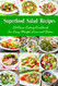 Superfood Salad Recipes