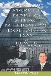 How the market makers extract millions of dollars a day &