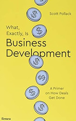 What Exactly Is Business Development?