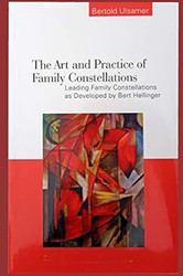 The Art and Practice of Family Constellations