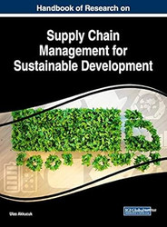 Handbook of Research on Supply Chain Management for