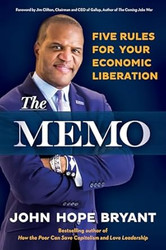 The Memo: Five Rules for Your Economic Liberation
